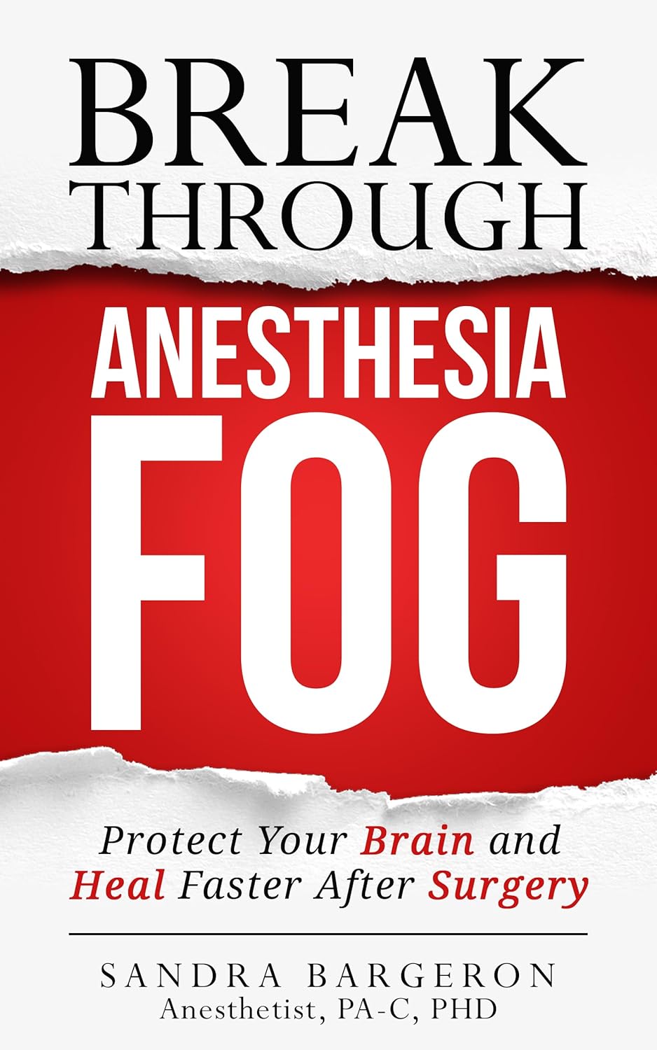 Break Through Anesthesia Fog — Sandra Bargeron